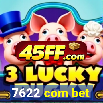 7622 com bet